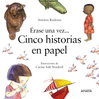 rase una vez... cinco historias en papel