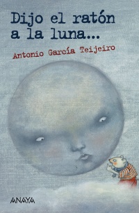 Dijo el ratn a la luna...
