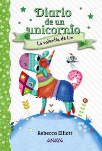 Diario de un unicornio 3. La valenta de Lin
